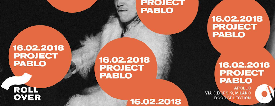 "16.02.2018 ROLLOVER W/ PROJECT PABLO"
